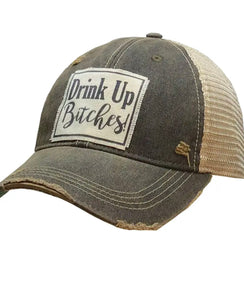 Drink Up B****** Distressed Baseball Hat